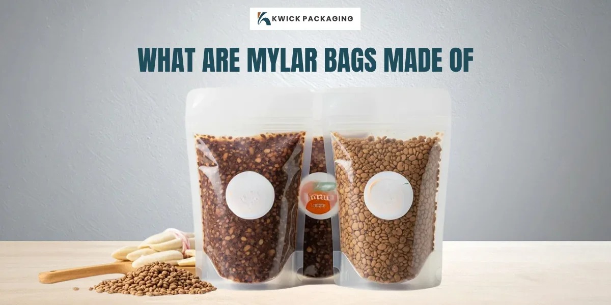 What are Mylar Bags Made of?